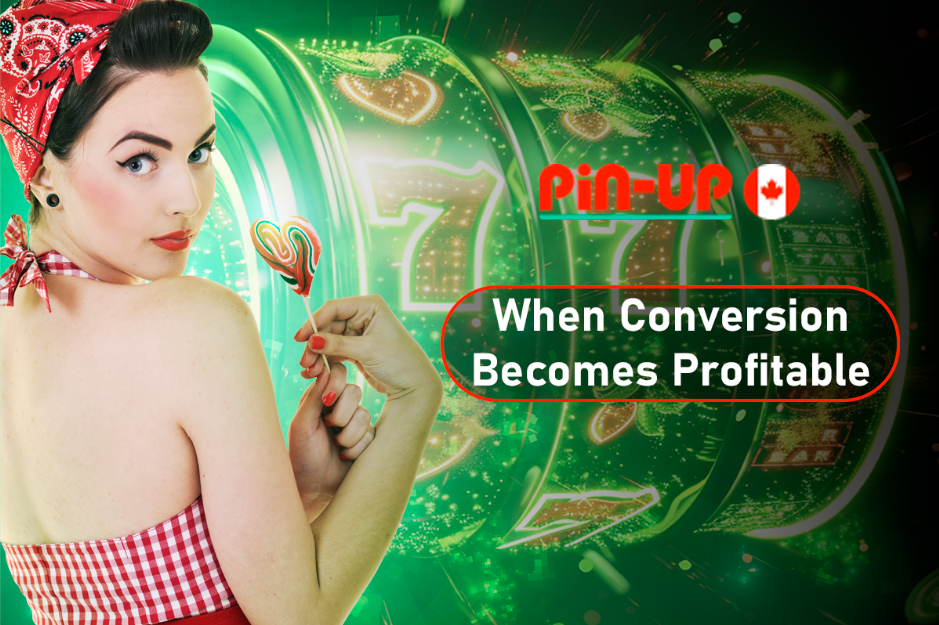 Conversion Becomes Profitable